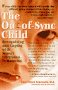 Out of Sync Child Sensory Integration Dysfunction